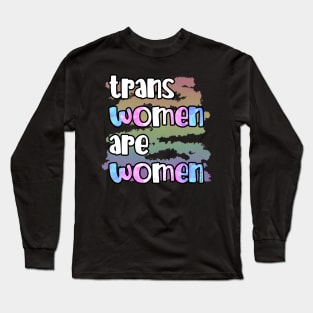 Trans Women Are Women Long Sleeve T-Shirt